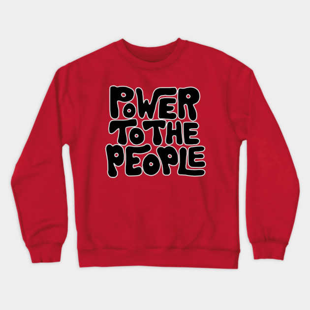 Power To The People - Retro Black Crewneck Sweatshirt by UrbanLifeApparel