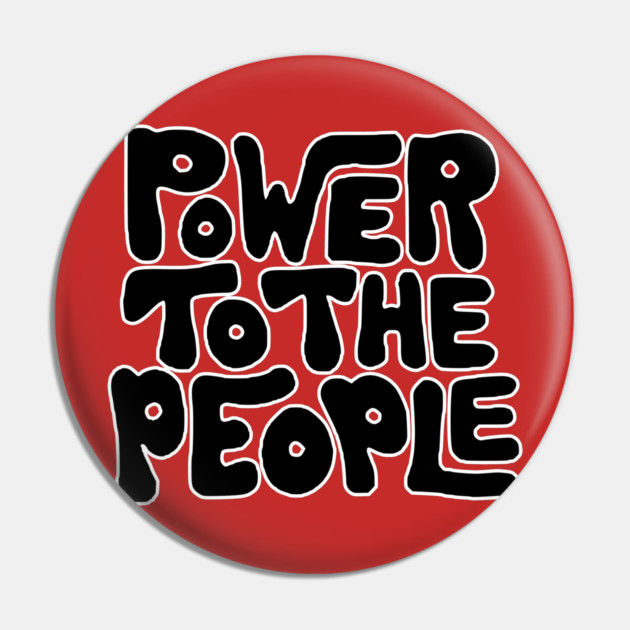 Power To The People - Retro Black Pin by UrbanLifeApparel
