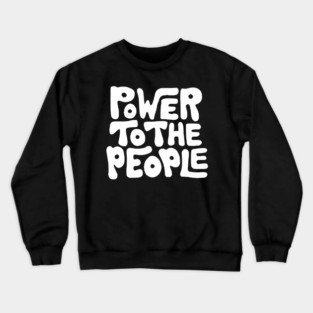 Power To The People - Retro Plain White Crewneck Sweatshirt