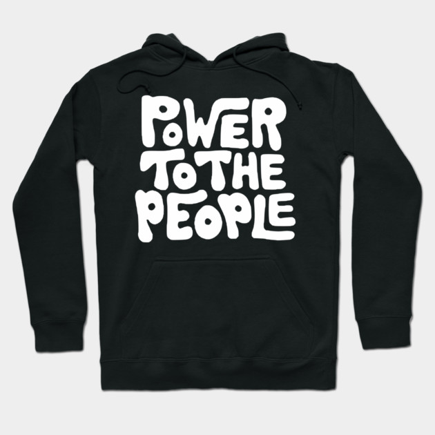 Power To The People - Retro Plain White Hoodie by UrbanLifeApparel