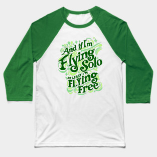 Flying Solo, Flying Free - Wicked Baseball T-Shirt