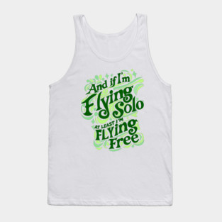Flying Solo, Flying Free - Wicked Tank Top