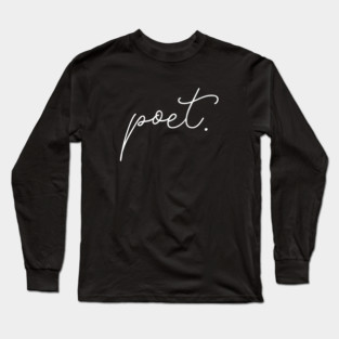 Poet Long Sleeve T-Shirt