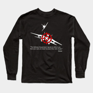 We regret to inform... Top Gun Long Sleeve T-Shirt
