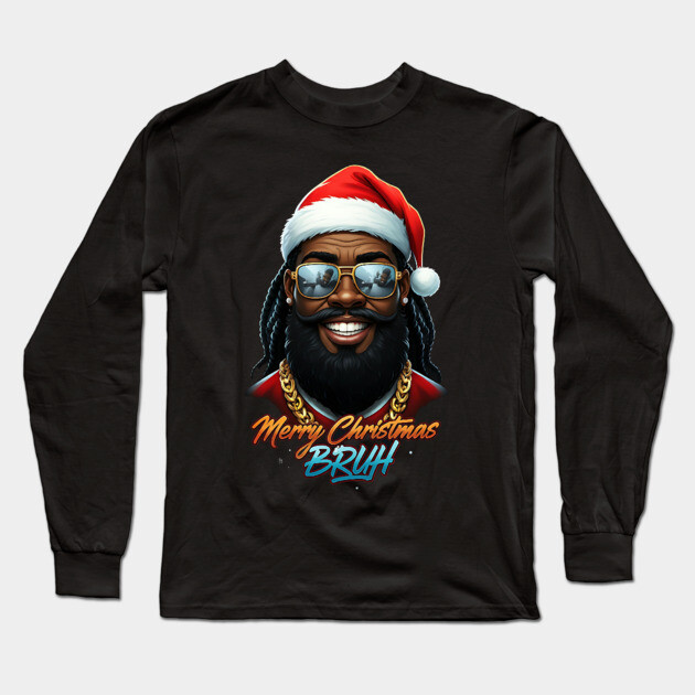 Merry Christmas Bruh - Black Santa Long Sleeve T-Shirt by UrbanLifeApparel