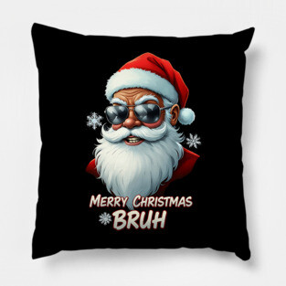 Merry Christmas Bruh - Cool Black Santa Pillow