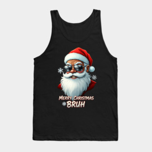 Merry Christmas Bruh - Cool Black Santa Tank Top