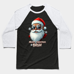 Merry Christmas Bruh - Cool Black Santa Baseball T-Shirt
