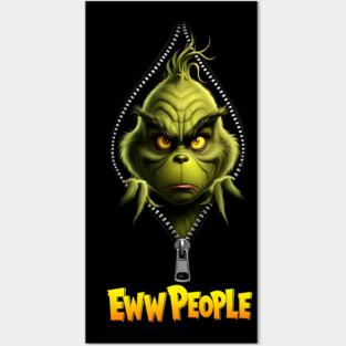 Grinch- Ew People Posters and Art