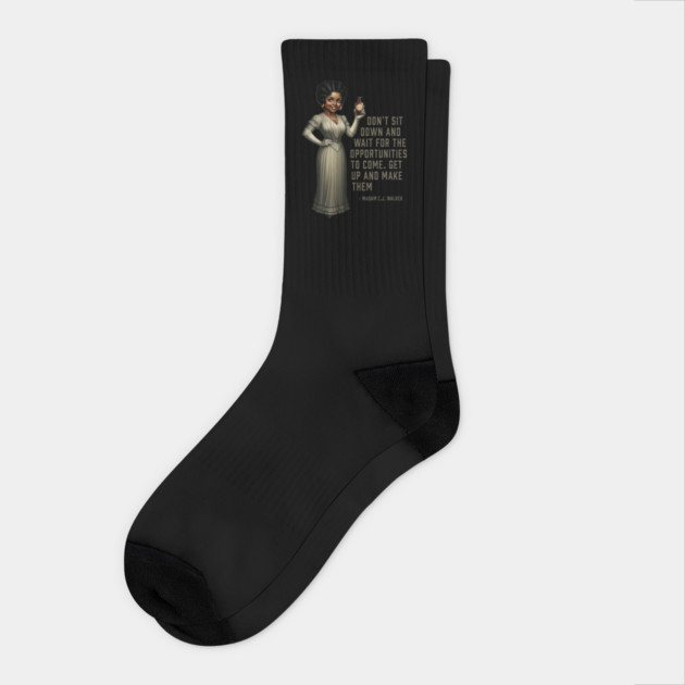 Don’t sit down and wait for the opportunities, Madam C.J. Walker,Black History Socks by UrbanLifeApparel
