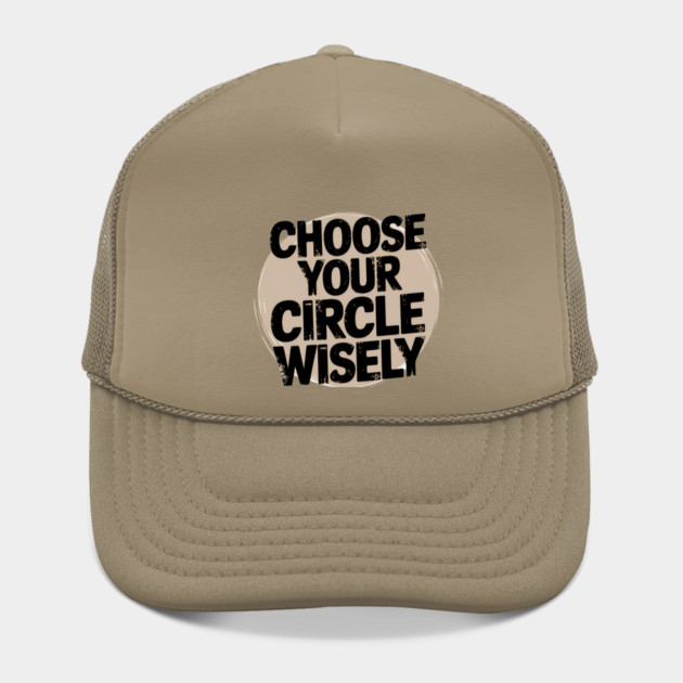 Motivational Quote, Choose Your Circle Wisely by logiamerch