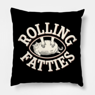 ROLLING FATTIES Pillow