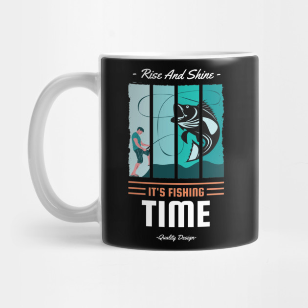 Rise And Shine Its Fishing Time by Urbanprint