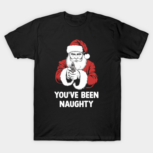 You've Been Naughty T-Shirt by Cosmo Gazoo