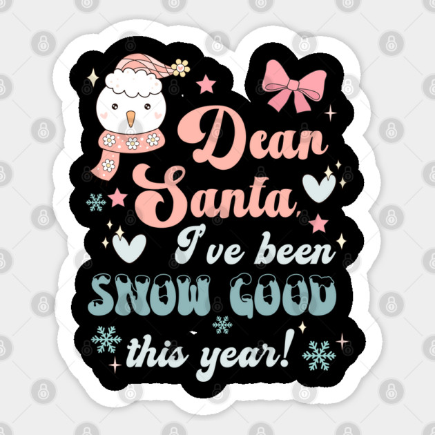 Santa I've been snow good this year! Sticker by TurnEffect