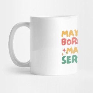 Maybe She's Born With It Maybe It's Sertraline Mug