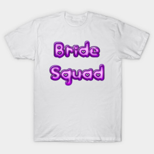 Bride Squad Pink T-Shirt