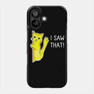 Funny Jesus Meme I Saw That Christian Cat Phone Case