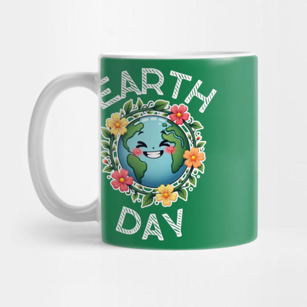 Earth Day, Save The Earth, Make Every Day Earth Day by Creatifly Graphic Tees