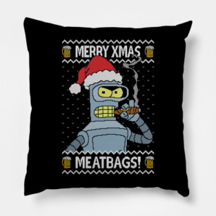 Merry Xmas Meatbags! Pillow