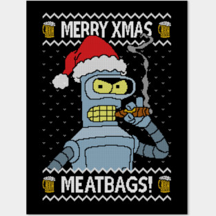 Merry Xmas Meatbags! Posters and Art