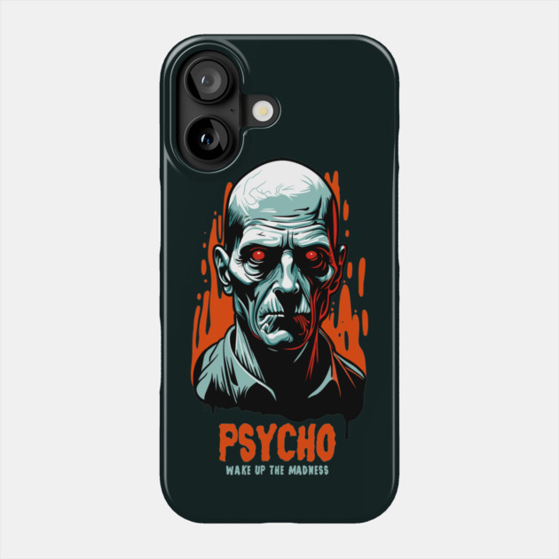 PSYCHO Phone Case by artslaves
