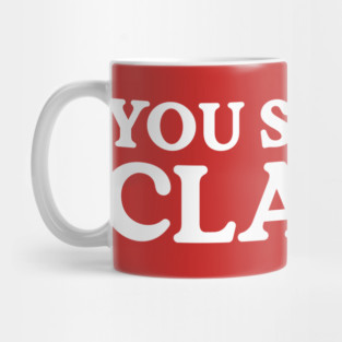 You Serious Clark Mug