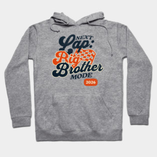 New Big Brother Next Lap Big Brother Mode 2026 Racing Car Fan Racer Hoodie