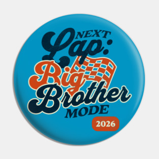 New Big Brother Next Lap Big Brother Mode 2026 Racing Car Fan Racer Pin