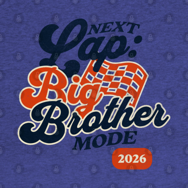 New Big Brother Next Lap Big Brother Mode 2026 Racing Car Fan Racer by Yesteeyear