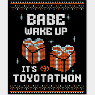 Babe, wake up it's Toyotathon Posters and Art