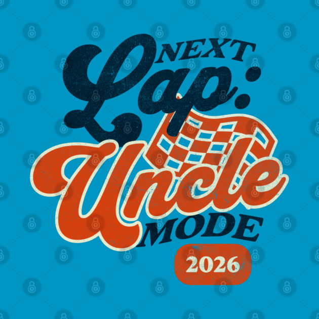 New Uncle Next Lap Uncle Mode 2026 Racing Car Uncle Racer by Yesteeyear