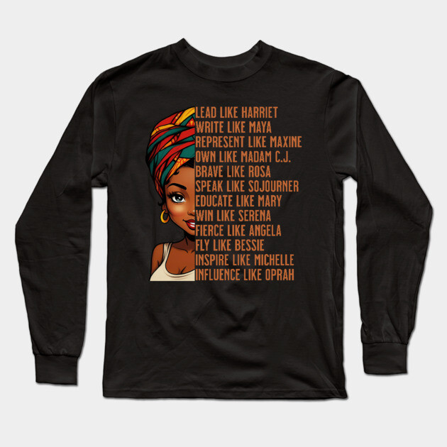 Women of Black History, Powerful Black Women, Black History Long Sleeve T-Shirt by UrbanLifeApparel