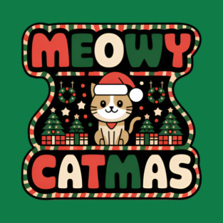 MEOWY CATMAS T-Shirt