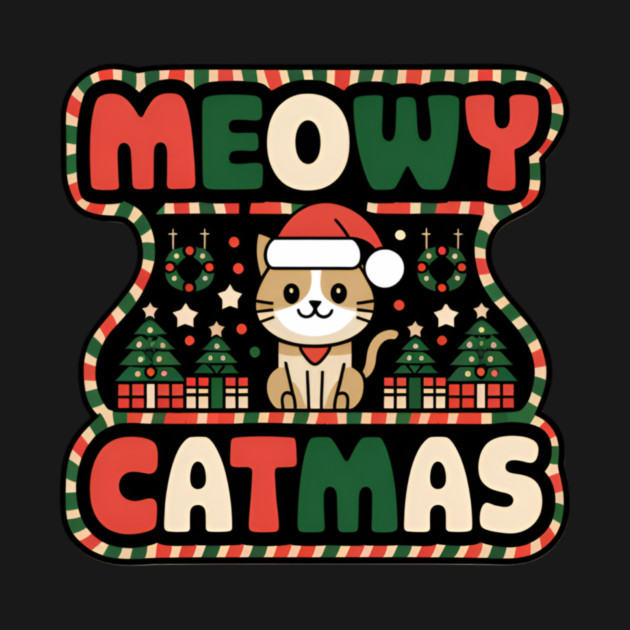 MEOWY CATMAS by Pete the Cat Guy