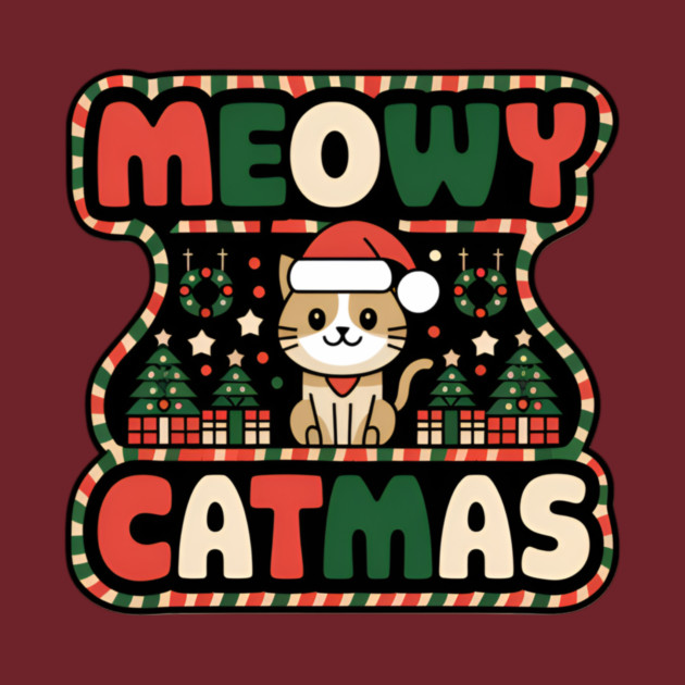 MEOWY CATMAS by Pete the Cat Guy