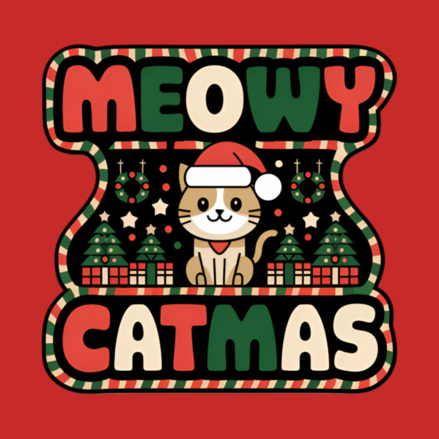 MEOWY CATMAS by Pete the Cat Guy