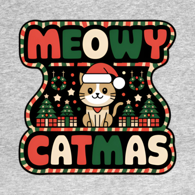 MEOWY CATMAS by Pete the Cat Guy