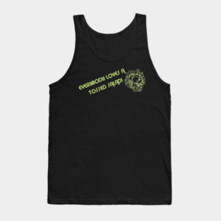 Everyone Loves A Tossed Salad! Tank Top