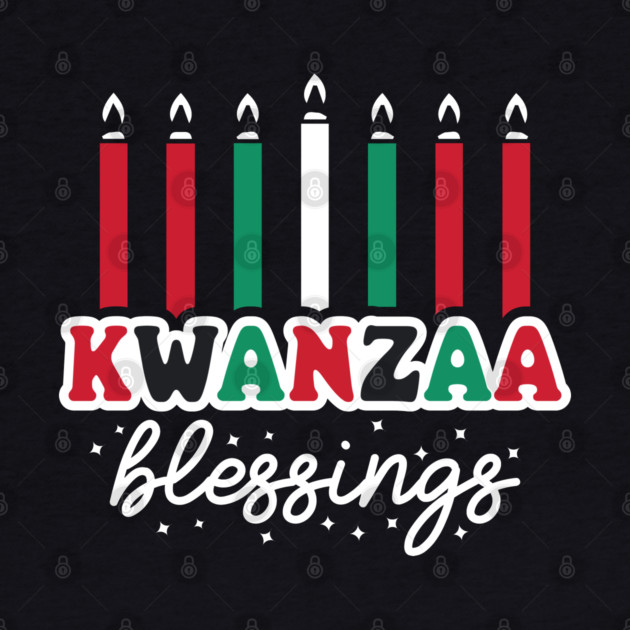 Kwanzaa Blessings by UrbanLifeApparel