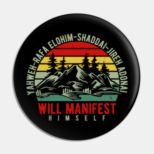 Yahweh - Will Manifest Himself Pin