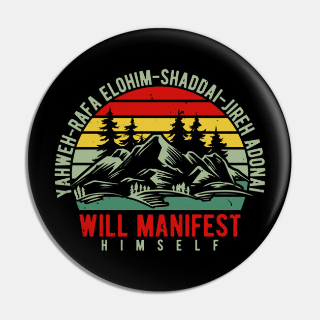 Yahweh - Will Manifest Himself Pin by UrbanLifeApparel
