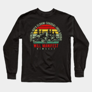 Yahweh - Will Manifest Himself Long Sleeve T-Shirt