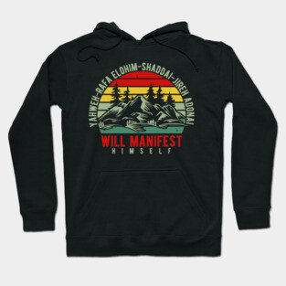Yahweh - Will Manifest Himself Hoodie