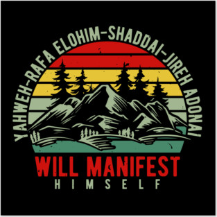 Yahweh - Will Manifest Himself Posters and Art