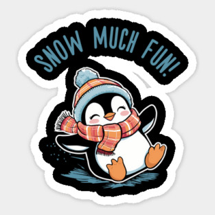 Snow Much Fun! Sticker