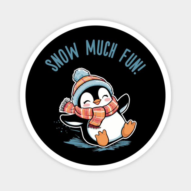 Snow Much Fun! Magnet by TurnEffect