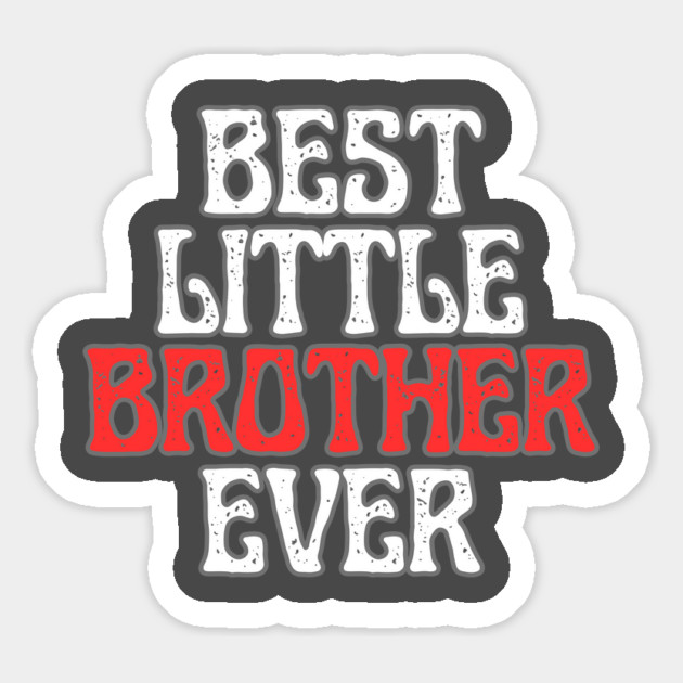 Best Little Brother Ever Magnet by Creatifly Graphic Tees