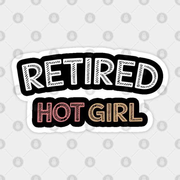 Retired Hot Girl Funny Wedding Bachelorette Sticker by Anticorporati