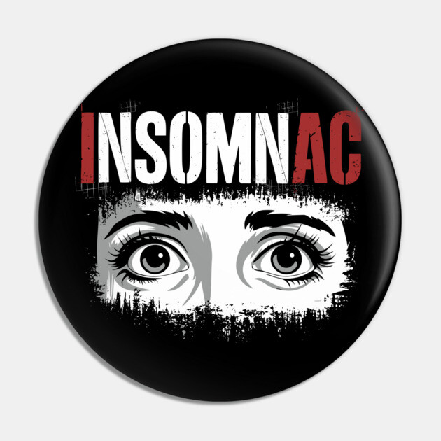 Insomniac Restless Mind Sleep Deprived Pin by Anticorporati